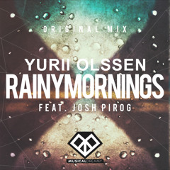 Yurii Olssen - Rainy Mornings Ft. Josh Pirog