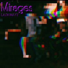 mirages
