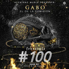 Gabo El De La Comisión - Freestyle #100