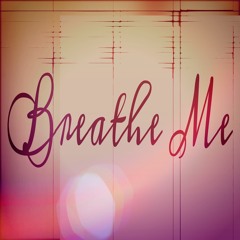 Breathe Me - Sia ( Athina F cover)
