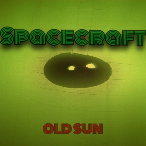Spacecraft - Old Sun