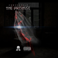 Chrisstyle - The Promise