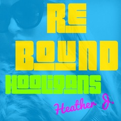 Hooligans - Rebound feat. Heather Jeanette