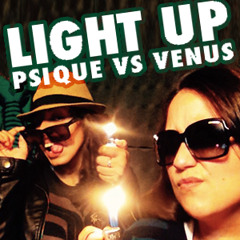 PSIQUE VS VENUS - LIGHT UP 150bpm