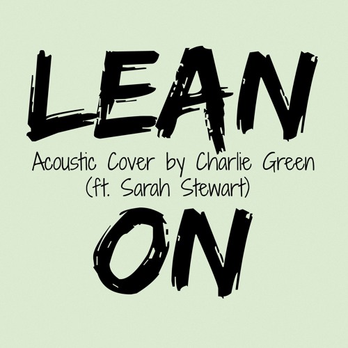Major Lazer & DJ Snake - Lean On (Acoustic Cover)