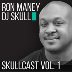 LIMITED DOWNLOAD! Ron Maney aka DJ Skull - Skullcast vol. 1