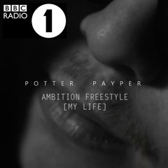 Potter Payper - Ambition Freestyle [My Life] *Charlie Sloth Exclusive*