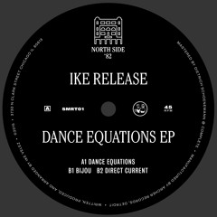 Ike Release - Dance Equations [SMRT001 clips]