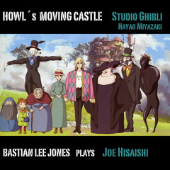Joe Hisaishi - "Howl´s Moving Castle" (Ghibli anime movie:"The Howl´s Moving Castle")