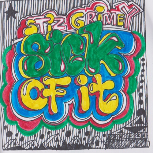 Stiz Grimey - Sick Of It (Prod. Soul Theory)