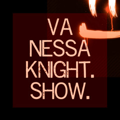 Vanessa Knight. - SHOW (LoftHouse Mix)