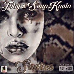 Snakes (Toby X SoupKoola)