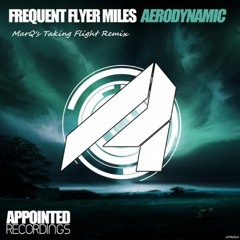 Frequent Flyer Miles - Aerodynamic (MarQ's Taking Flight Remix)mstrd