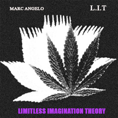 Marc Angelo - L.I.T Prod By Weirddough