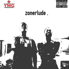 Zonerlude - K$haun Wattz Goiinonyo (feat. Saint Mouzon)