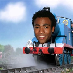 Thomas The Train X Childish Gambino - Bonfire