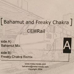 CEMRail - Freaky Chakra remix