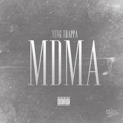 Yung Trappa - MDMA (Prod. By LVRY)