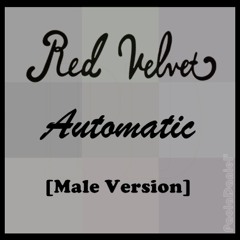 RED VELVET - Automatic (Male Version)