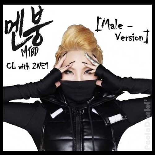 Stream 2NE1 - MTBD (CL Solo)[Male Version] by Paola Daniel | Listen online  for free on SoundCloud