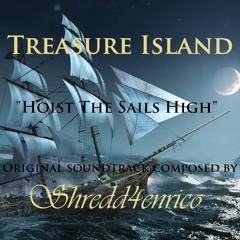 Hoist the Sails High! (Ost.Treasure Island)