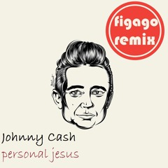 Johnny Cash - Personal Jesus (Figago Remix)