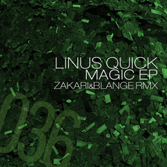 Linus Quick - Magic (Zakari&Blange Remix) Cut.