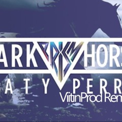 Katy Perry - Dark Horse (V!!tinProd Remix)