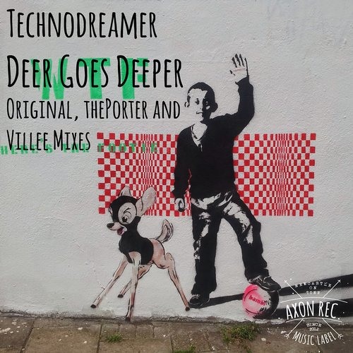 Technodreamer - Deer Goes Deeper [AXON]