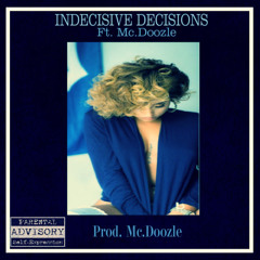 22.Indecisive Decisions ft. @afterthepartyatp  - Prod. AfterthePartyatp