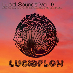 Lucid Sounds Vol. 6 mixed by Nadja Lind - LUCIDFLOW-RECORDS.COM
