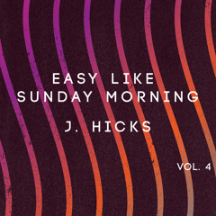 Easy Like Sunday Morning Volume 4