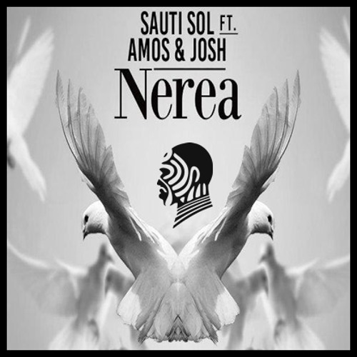 TÉLÉCHARGER SAUTI SOL NEREA SAUTI SOL NEREA TÉLÉCHARGER