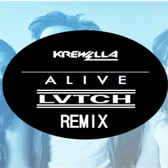 Alive - Krewella (LVTCH 'Future House'  Remix)[FREE DOWNLOAD]