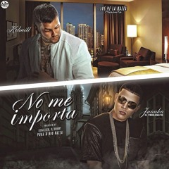 Kelmitt - No Me Importa (feat. Juanka El Problematik)