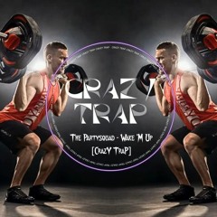 The Partysquad - Wake 'M Up