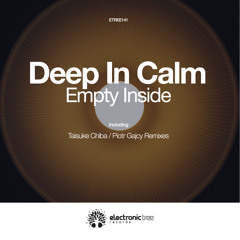 Deep In Calm - Empty Inside