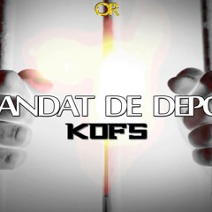 Kofs - Mandat De Dépot