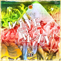 Dat-C DQ - Whine Pon Ah Man (Vincy Soca 2015)