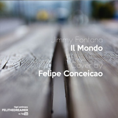Felipe Conceicao - Il Mondo (di Jimmy Fontana)