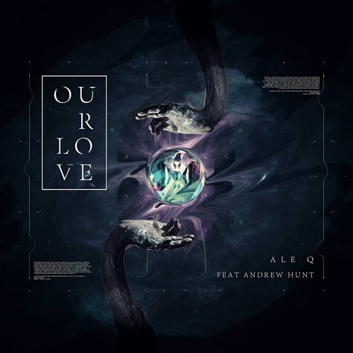 Ale Q feat Andrew Hunt - Our Love