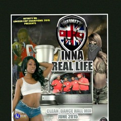 INFINITY UK INNA REAL LIFE CLEAN DANCEHALL MIX JUNE 2015