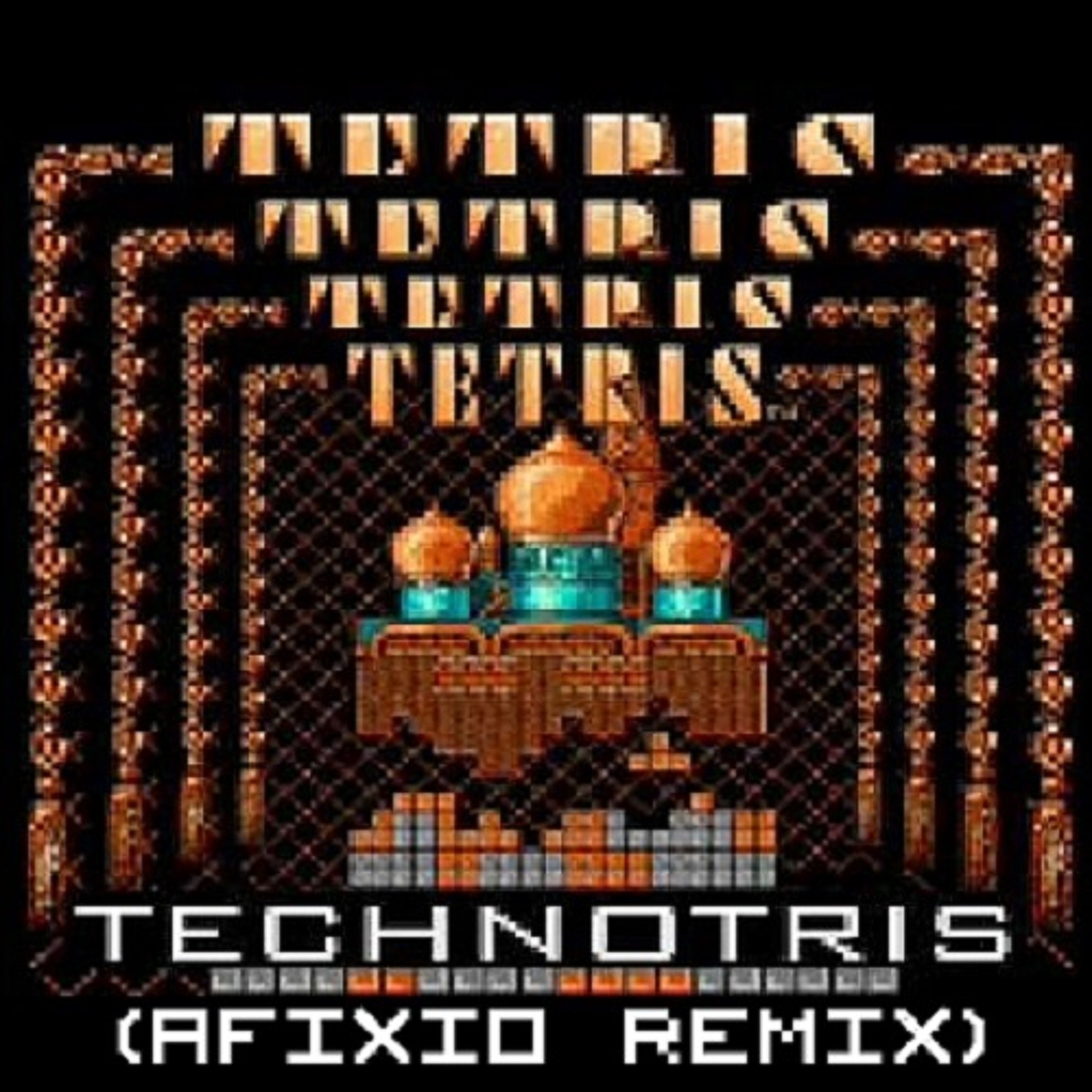 Technotris (Afixio Remix)