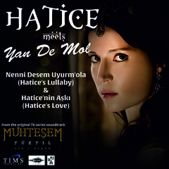 Hatice Meets Yan De Mol - Nenni Desem Uyurm'ola (Hatice's Lullaby)