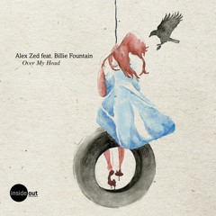 Alex Zed - Over My Head feat. Billie Fountain (Original Mix) -Preview-