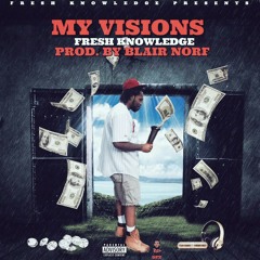 My Visions Prod. By Blair Norf