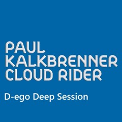 Paul Kalkbrenner - Cloud Rider ( D-ego Deep Session )