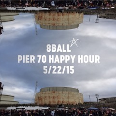 8Ball's funk & disco happy hour @  Pier 70