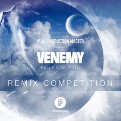 Venemy Ft. Ayana - Follow You (S2NOISE REMIX)
