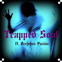 Trapped Soul (ft. Brejchus Pavián) ☯FREE DOWNLOAD☯